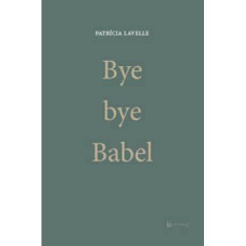 Bye Bye Babel