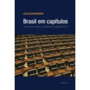 Brasil em capítulos: um olhar sobre a política, do impeachment as eleições de 2018