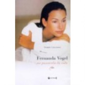 Fernanda Vogel Na Passarela Da Vida