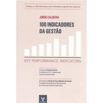 100 Indicadores da Gestão: Key Performance Indicators