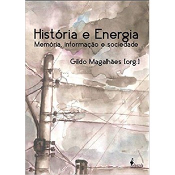 História e Energia - Memória, informação e sociedade