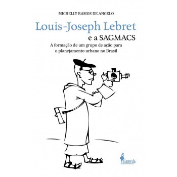 Louis-Joseph Lebret e a Sagmacs