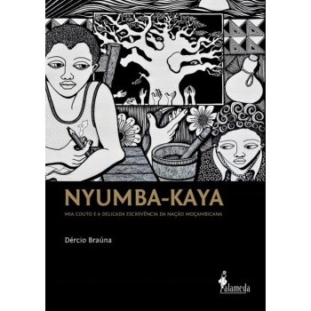 Nyumba-Kaya: Mia Couto e a delicada escrevência da nação moçambicana