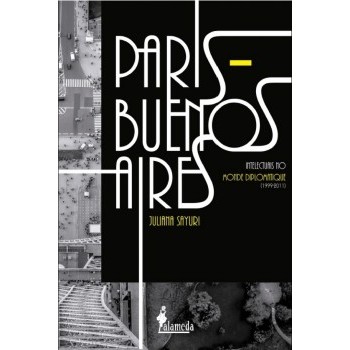 Paris - Buenos Aires: intelectuais no Monde Diplomatique (1999-2011)
