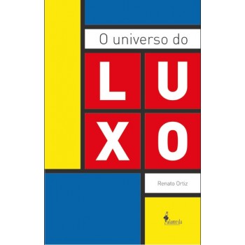 Universo do Luxo, O