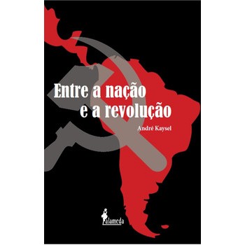 Entre a nação e a revolução: Marxismo e Nacionalismo no Peru e no Brasil 1928-1964