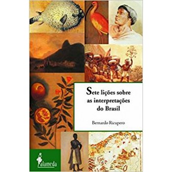 Sete lições sobre as interpretações do Brasil: 2 edição