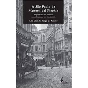 São Paulo de Menotti del Picchia, A: Arquitetura, arte e cidade nas crônicas de um modernista