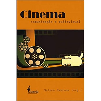 Cinema, comunicação e audiovisual