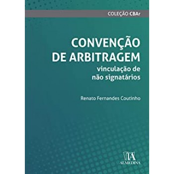 Convenção de Arbitragem: Vinculação de não signatários