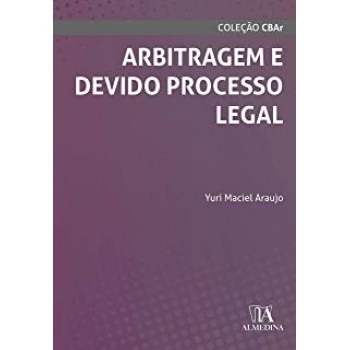 ARBITRAGEM E DEVIDO PROCESSO LEGAL