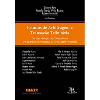 Estudos de Arbitragem e Transação Tributária: Desafios e perspectivas debatidos no 1º Congresso Internacional de Arbitra