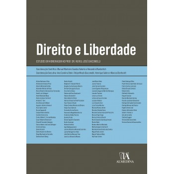 Direito e Liberdade: Estudos em Homenagem ao Professor Doutor Nereu José Giacomolli