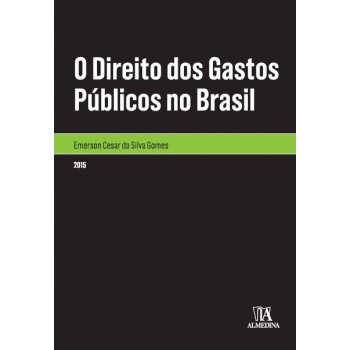 Direito dos Gastos Públicos no Brasil, O
