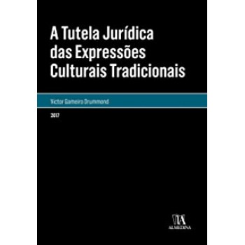A Tutela Jurídica das Expressões Culturais Tradicionais
