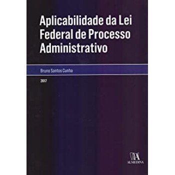 Aplicabilidade da lei Federal de Processo Administrativo