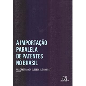 A Importação Paralela de Patentes no Brasil