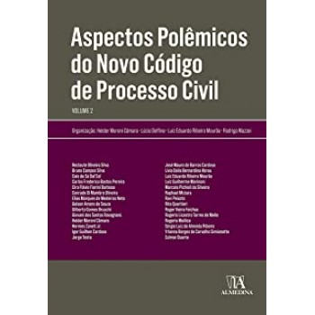 Aspectos Polêmicos do Novo Código de Processo Civil - Volume 2