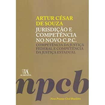 JURISDICAO E COMPETENCIA NO NOVO C.P.C.