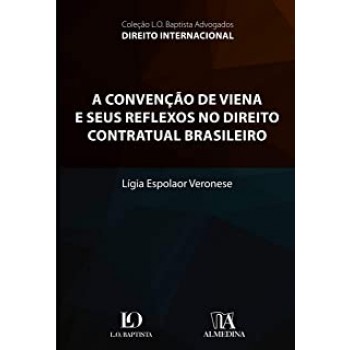 A Convenção de Viena e Seus Reflexos no Direito Contratual Brasileiro