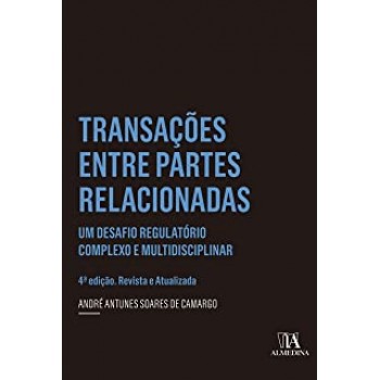 Transações Entre Partes Relacionadas: um Desafio Regulatório Complexo e Multidisciplinar