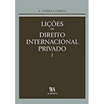 Lições de Direito Internacional Privado I: Volume 1