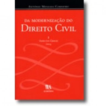 Da Modernização do Direito Civil: Aspectos Gerais (Volume 1)