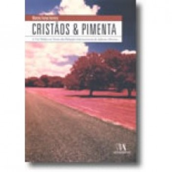 Cristãos & Pimenta - A Via Media na Teoria das Relações Internacionais de Adriano Moreira