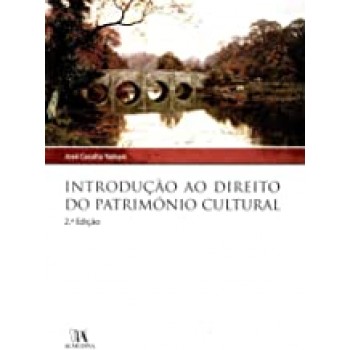 Introdução ao Direito do Património Cultural - 2ª edição