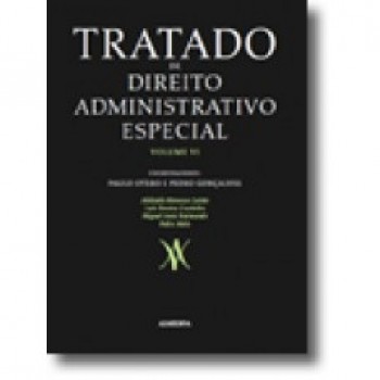 Tratado de Direito Administrativo Especial - Vol VI
