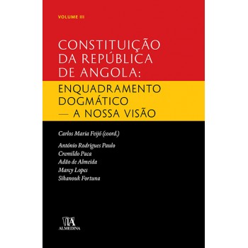 CONSTITUICAO DA REPUBLICA DE ANGOLA VOL. III