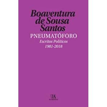 Pneumatóforo: escritos políticos (1981-2018)