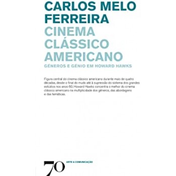 CINEMA CLASSICO AMERICANO - GENEROS E GENIO EM H..