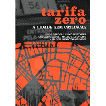 Tarifa Zero: a Cidade sem Catracas