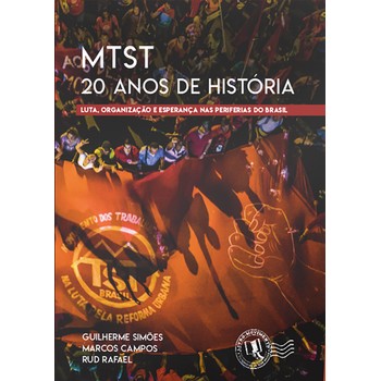 MTST 20 anos de história: Luta, organização e esperança nas periferias do Brasil