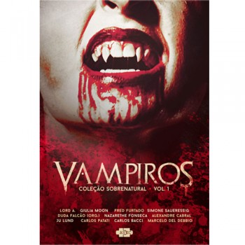 Vampiros - Coleção Sobrenatural - volume 1