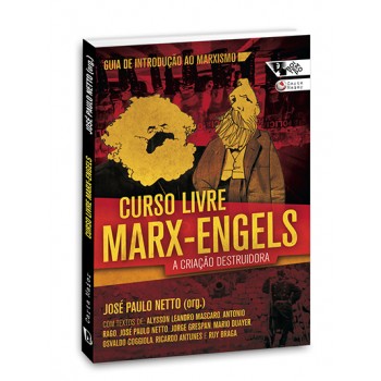 Curso Livre Marx Engels: A criação destruidora