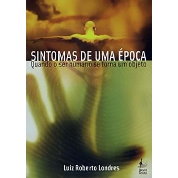 SINTOMAS DE UMA EPOCA