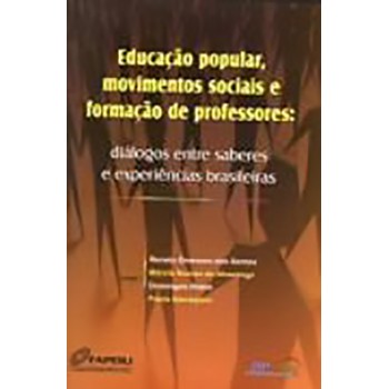 Educação Popular, Movimentos Sociais e Formação de Professores