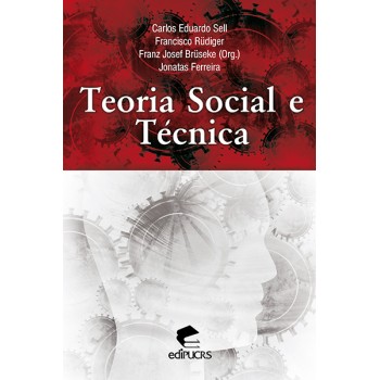 TEORIA SOCIAL E TÉCNICA