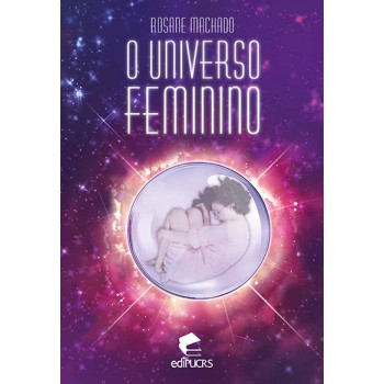 Universo Feminino, O. Volume I