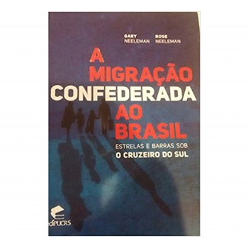 Migração confederada ao Brasil estrelas e barras sob o Cruzeiro do Sul