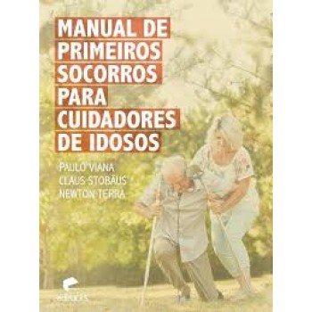 Manual de primeiros socorros para cuidadores de idosos