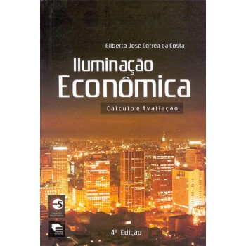 Iluminação econômica: Cálculo e avaliação