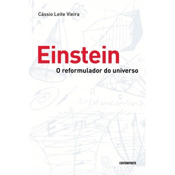 Einstein, o Reformulador do Universo