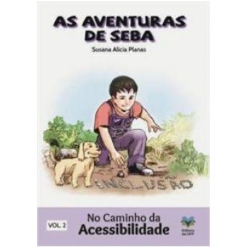 Aventuras de Seba, AS: No caminho da acessibilidade: Volume 2