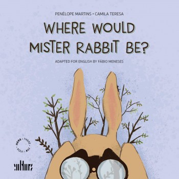 Where Would Mister Rabbit Be