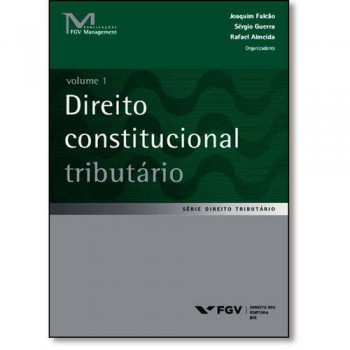 Direito constitucional tributário Vol. 1