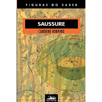 Saussure (Coleção Figuras do saber 23)