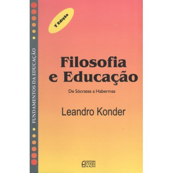 FILOSOFIA E EDUCACAO - 2 EDIÇÃO